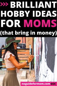 129 Hobbies for Bored Moms + Money Making Ideas  Hobbies for kids, Finding  a hobby, Hobbies that make money